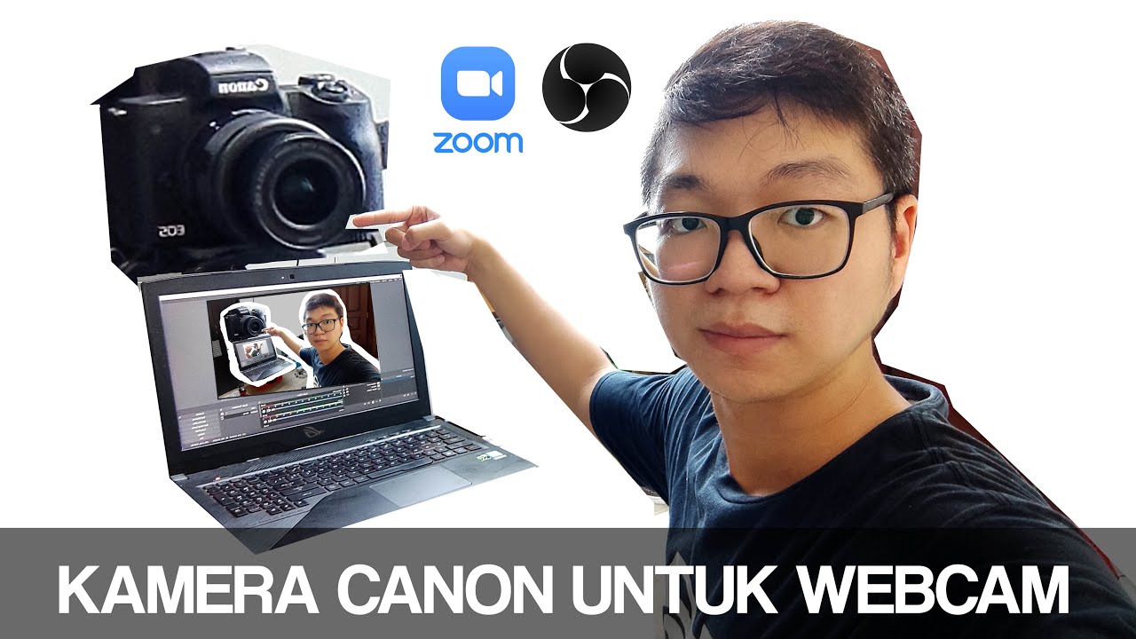 Cara Mengubah Kamera Canon Jadi WEBCAM Untuk ZOOM Atau  Live Streaming OBS