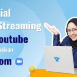 TUTORIAL CARA LIVE STREAMING YOUTUBE MENGGUNAKAN ZOOM