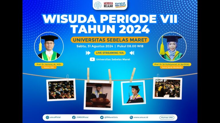 Wisuda Periode 7 Tahun 2024 Universitas Sebelas Maret - Sabtu, 31 Agustus 2024