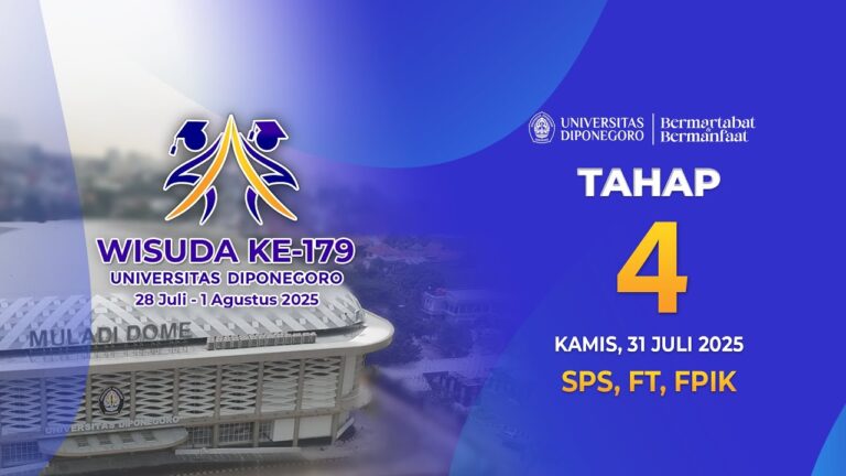 WISUDA KE-179 UNDIP | 31 Juli 2025 Tahap 4